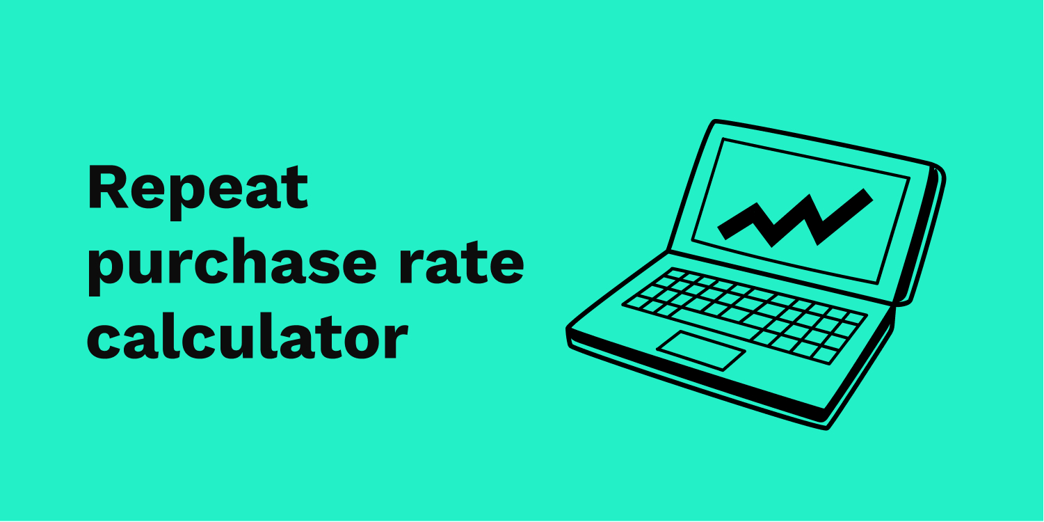 Repeat purchase rate calculator